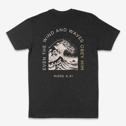 Mark 4:41 - "Obey Him" Adult T-Shirt