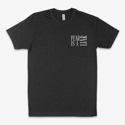 "Fear is a Liar" 2 Timothy 1:7 Adult T-Shirt